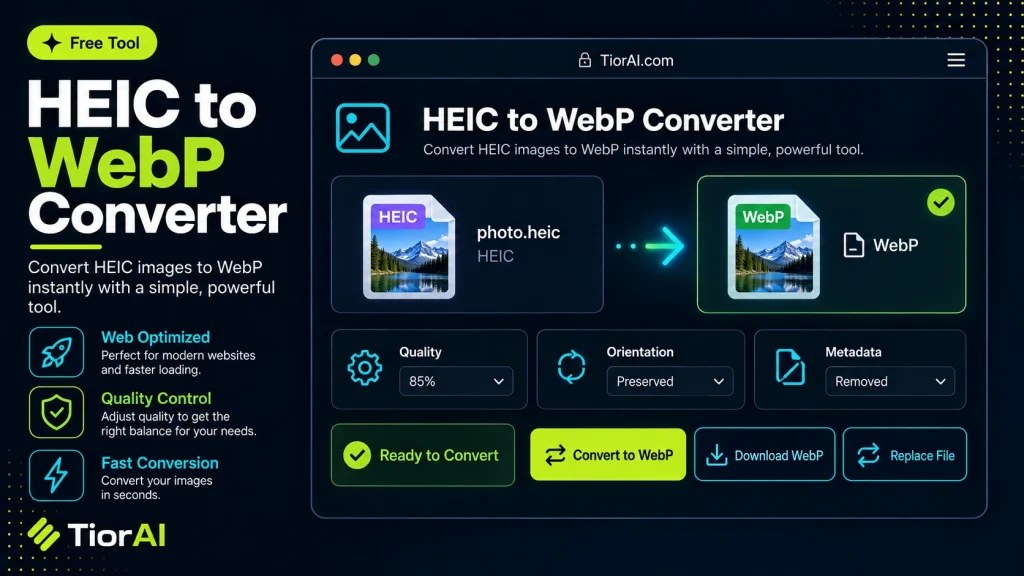 HEIC to WEBP Converter free online tool by TiorAI. Convert HEIC images to WEBP format