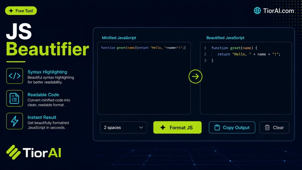 JS Beautifier free online tool by TiorAI. Beautify and format minified JavaScript code