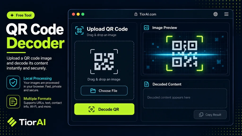 QR Code Decoder free online tool by TiorAI. Upload a QR code image and read the text or link it holds